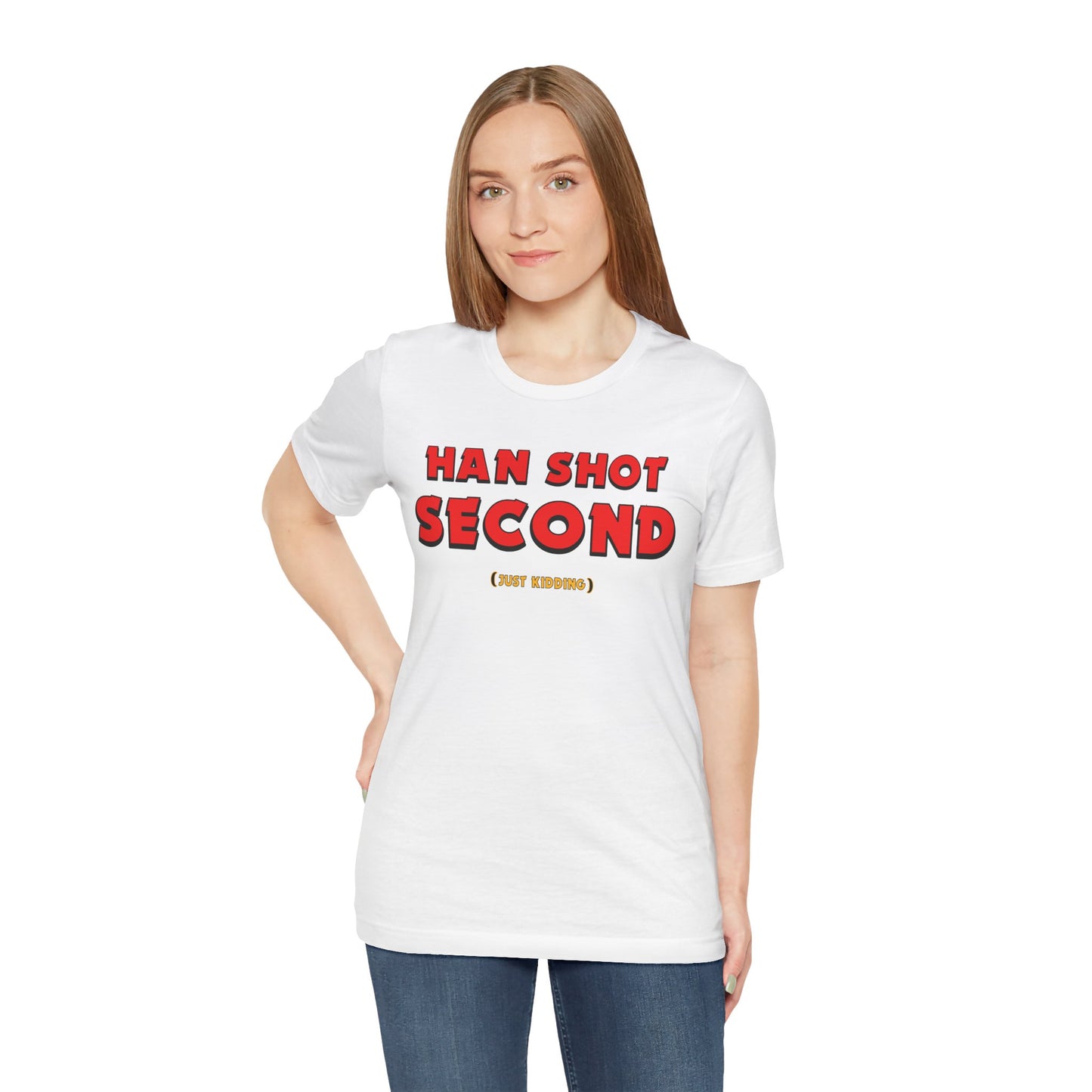 Han Shot Second: Just Kidding Tee – Star Wars Fandom Chaos Edition