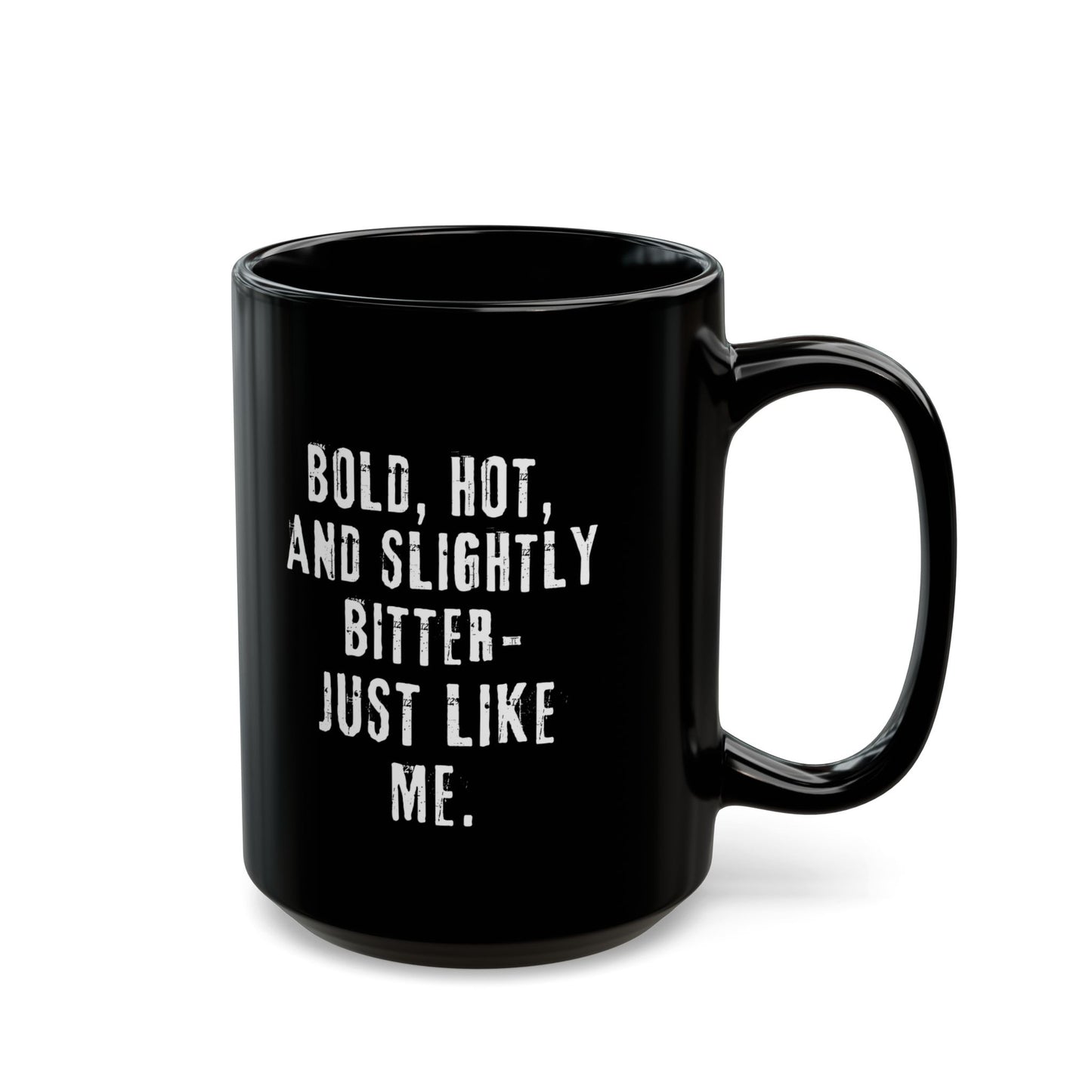 The Bold, Hot, and Slightly Bitter Mug - In Black