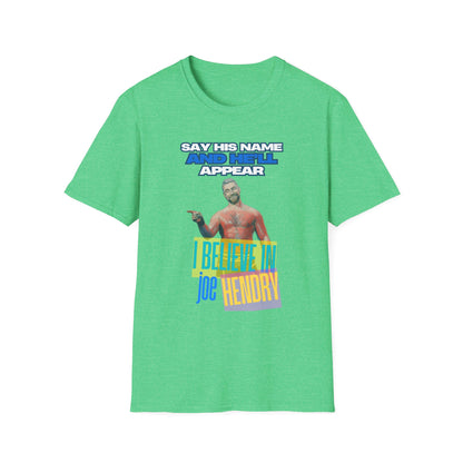 Homage to THE Joe Hendry, Pro Wrestling T-Shirt - Because The One Thing missing from Pro Wrestling is Pop Music!