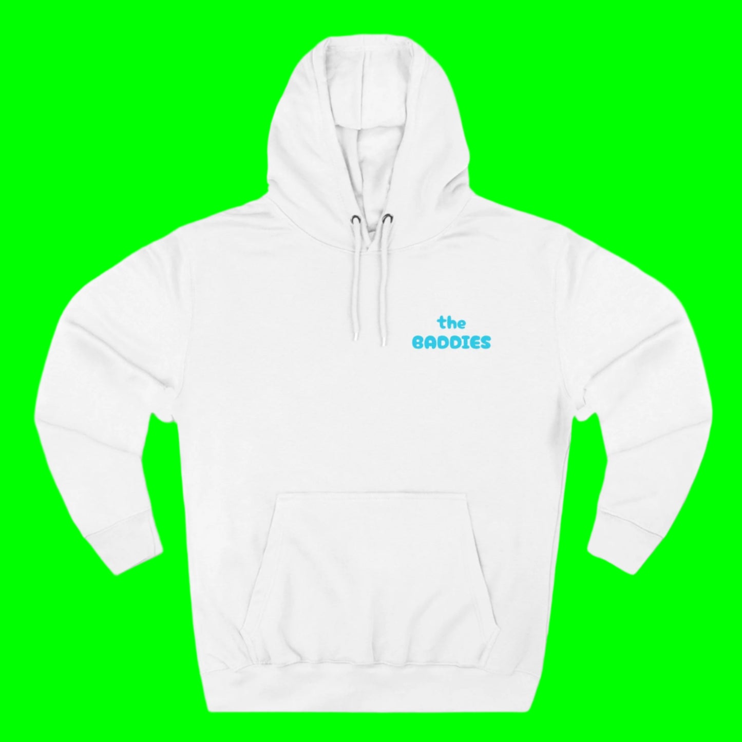 These Baddies Are Running The World - A Double-Sided Hoodie