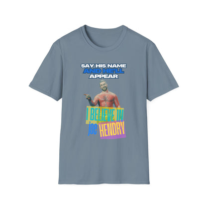 Homage to THE Joe Hendry, Pro Wrestling T-Shirt - Because The One Thing missing from Pro Wrestling is Pop Music!