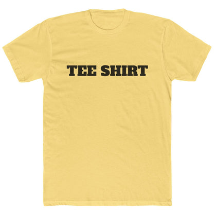 "TEE SHIRT" Funny Minimalist T-Shirt – Ironic Tee for The Sarcastic and Those That Like to State the Obvious