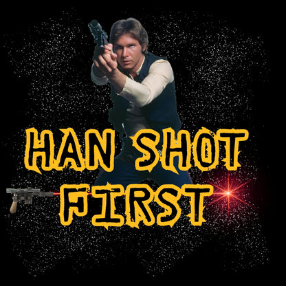 Han Shot First Nerd Tee | Space Cowboy Fandom Statement T-Shirt