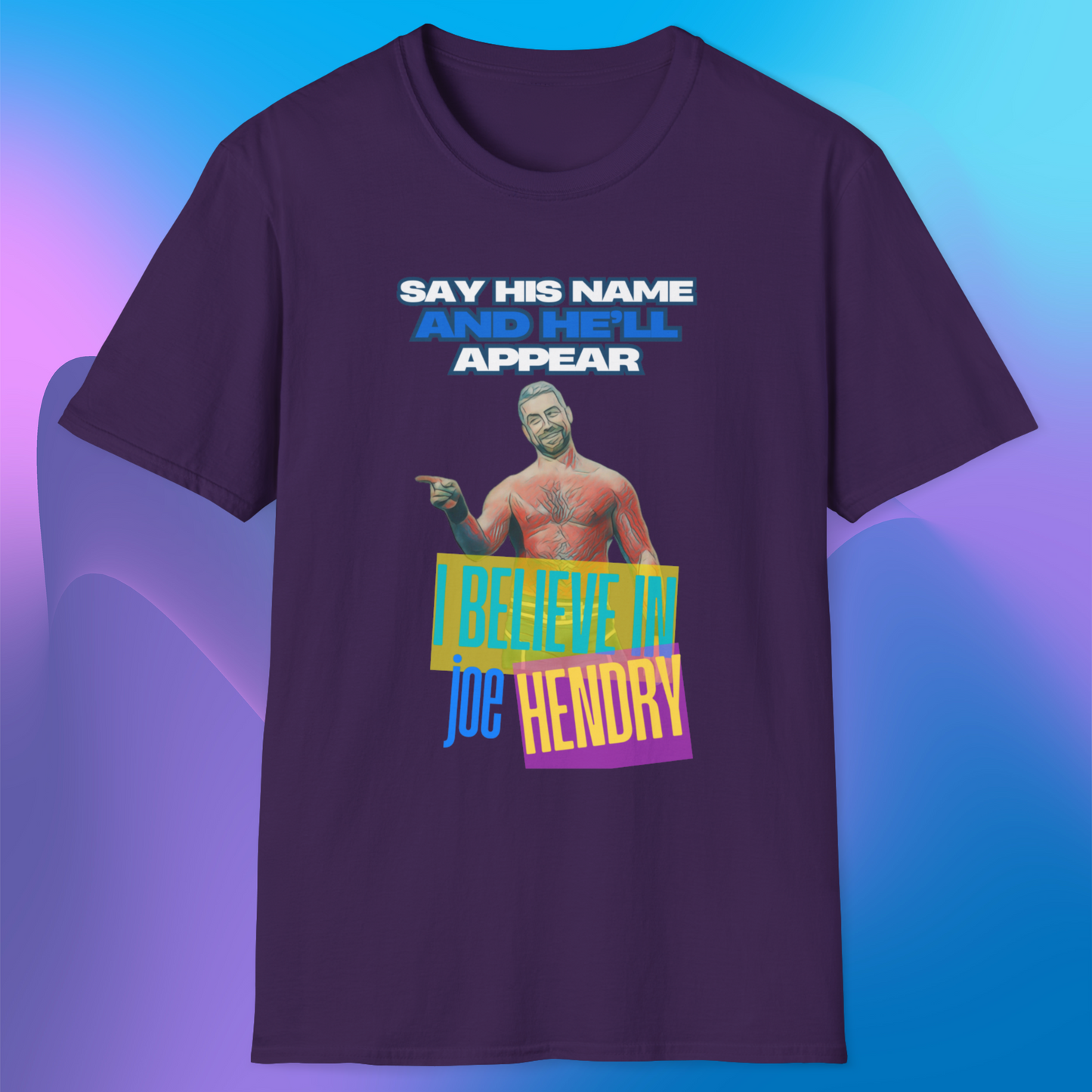 Joe Hendry Pro Wrestling T-Shirt - "I Believe in Joe Hendry" Lyrics & Iconic Hendry Pose Design