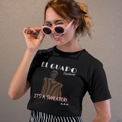 The Three Amigos "El Guapo Fashions" Tee – “It’s a Sweater!” Movie Edition