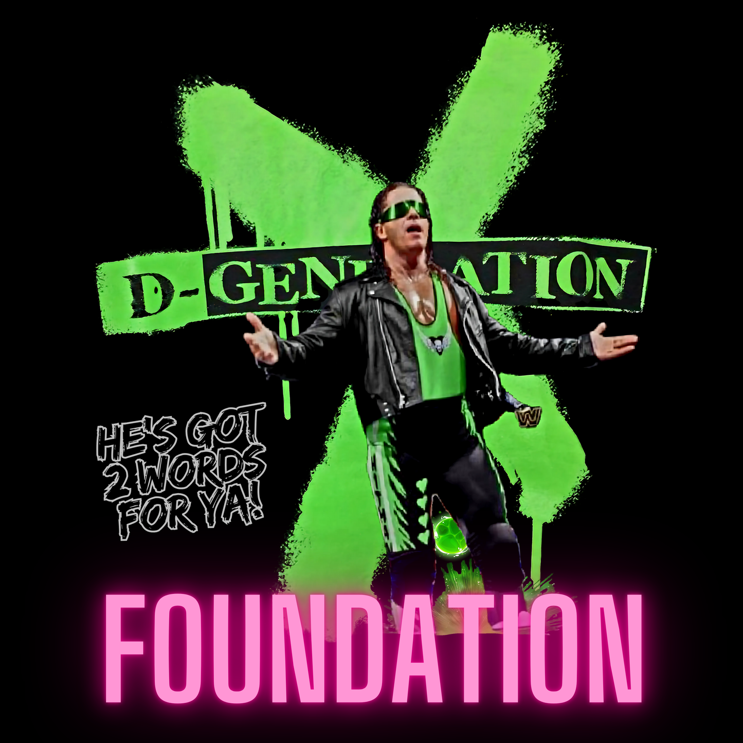 D-Generation X Foundation Tee | Pro Wrestling Multiverse T-Shirt