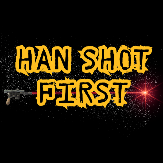 Han Shot First Tee – Definitive Star Wars Fandom Statement