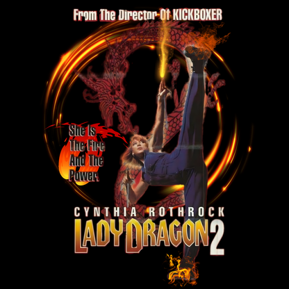 Lady Dragon 2 Tee – Cynthia Rothrock 80s and 90s Action Tribute Shirt
