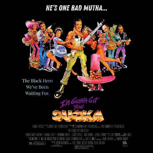 I’m Gonna Git You Sucka Tee – Blaxploitation Comedy Tribute Shirt