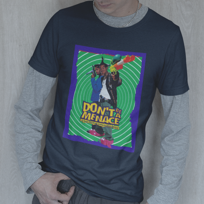 Don’t Be a Menace Tee – 90s Cult Comedy Movie Tribute Shirt