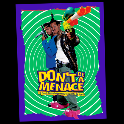 Don’t Be a Menace Tee – 90s Cult Comedy Movie Tribute Shirt