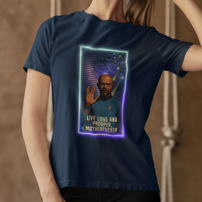 Live Long and Prosper, Mother F*cker” Tee – Sci-Fi Space Parody T-Shirt