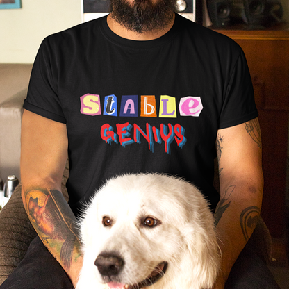 Not a “STABLE GENIUS” Tee | Chaotic Satire Graphic T-Shirt