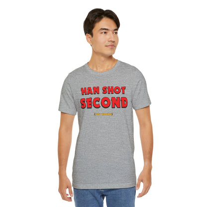 Han Shot Second: Just Kidding Tee – Star Wars Fandom Chaos Edition