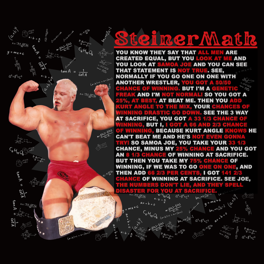"Steiner Math" Scott Steiner T-Shirt – Because 141 2/3% of Normal Shirts Suck!