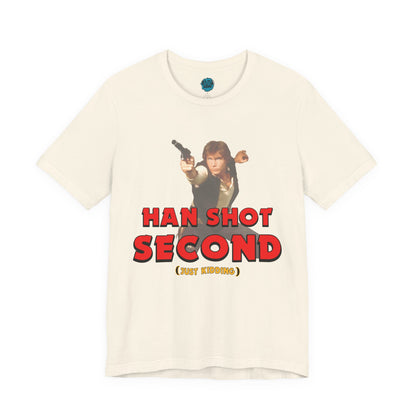 He Shot Second: Just Kidding Nerd Tee | Funny Space Cowboy Fantasy Fandom T-Shirt