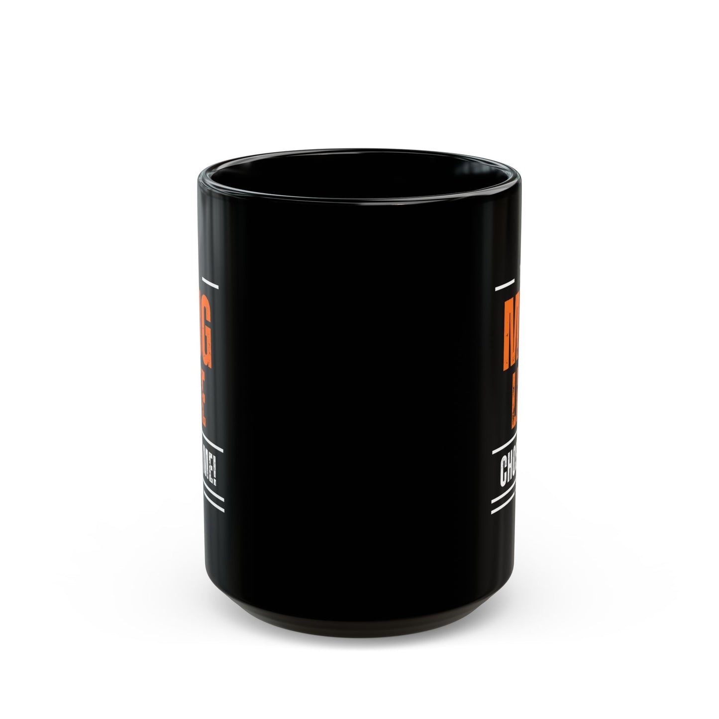 "The Mug Life Chose Me" Mug - In Black