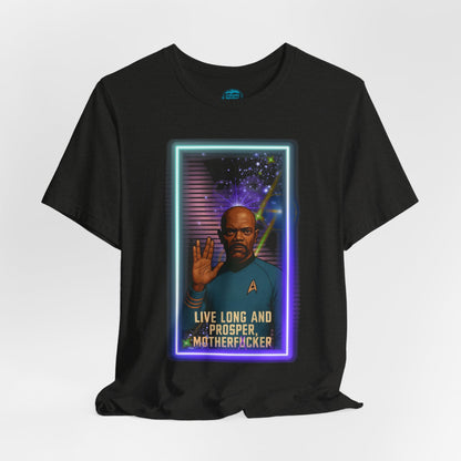 Live Long and Prosper, Mother F*cker” Tee – Sci-Fi Space Parody T-Shirt