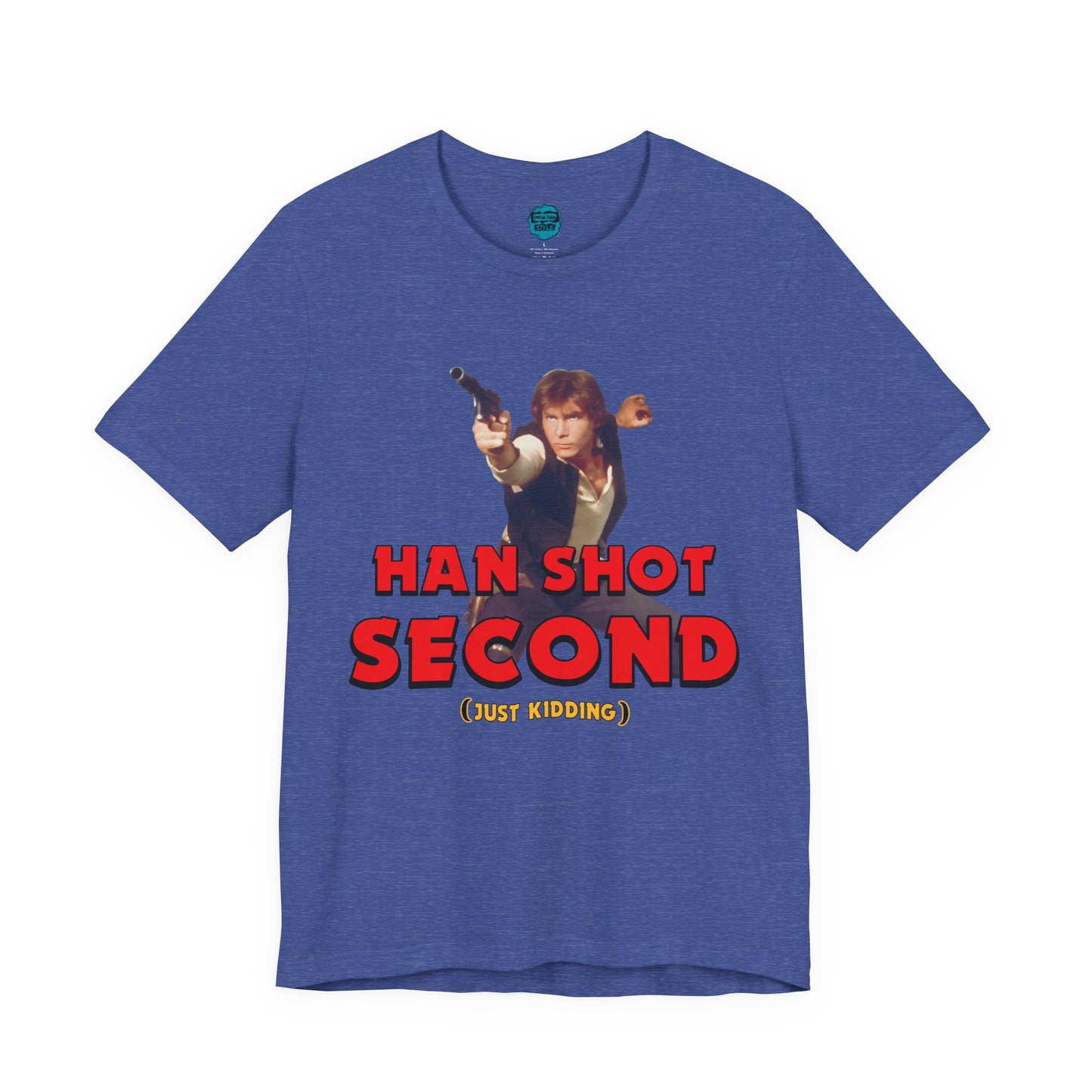 He Shot Second: Just Kidding Nerd Tee | Funny Space Cowboy Fantasy Fandom T-Shirt