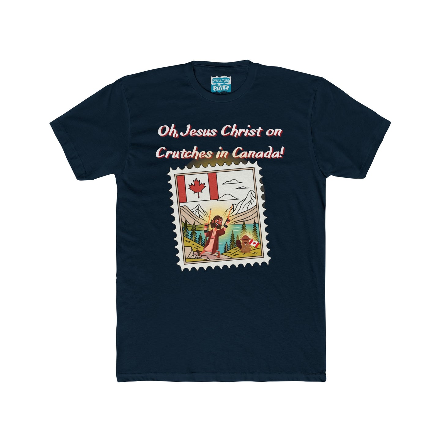 Funny "Oh, Jesus Christ on Crutches in Canada!" Tee | Chaotic Humor Graphic T-Shirt