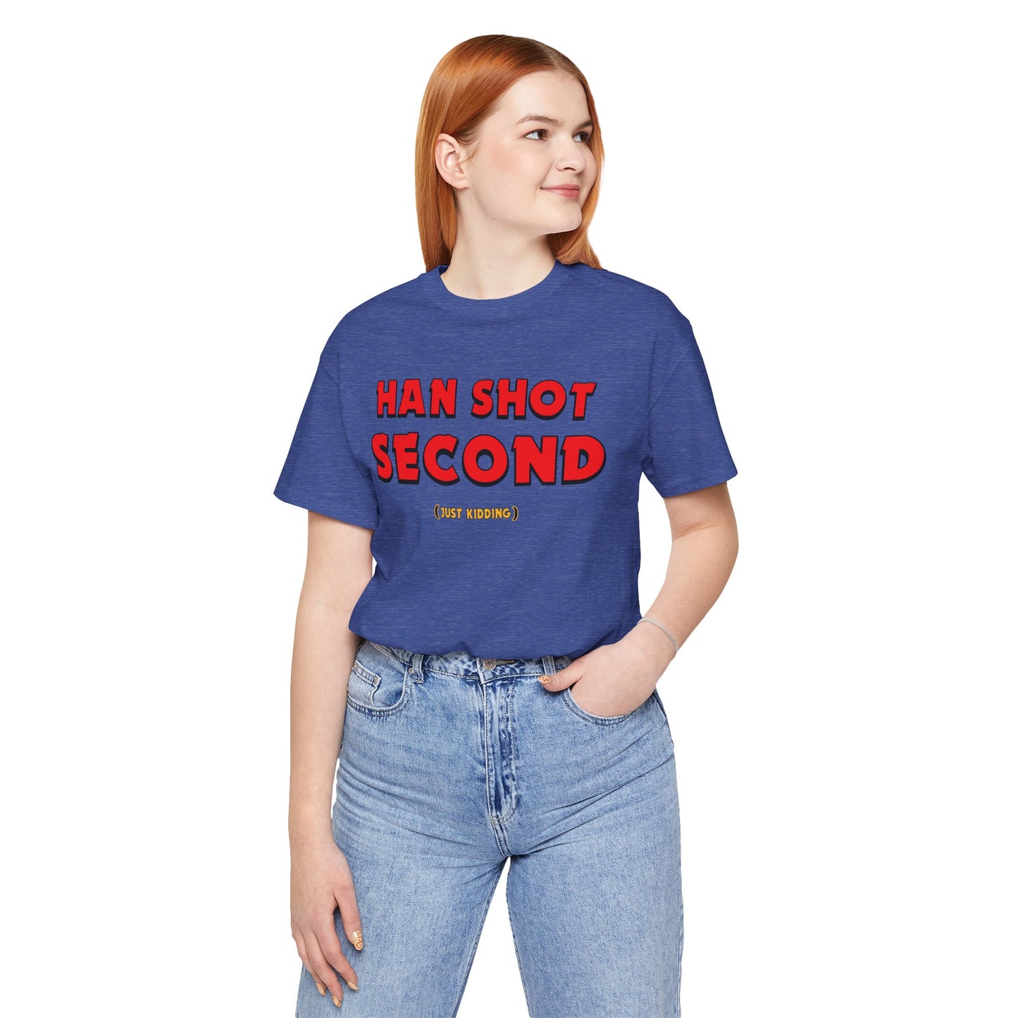 Han Shot Second: Just Kidding Tee – Star Wars Fandom Chaos Edition
