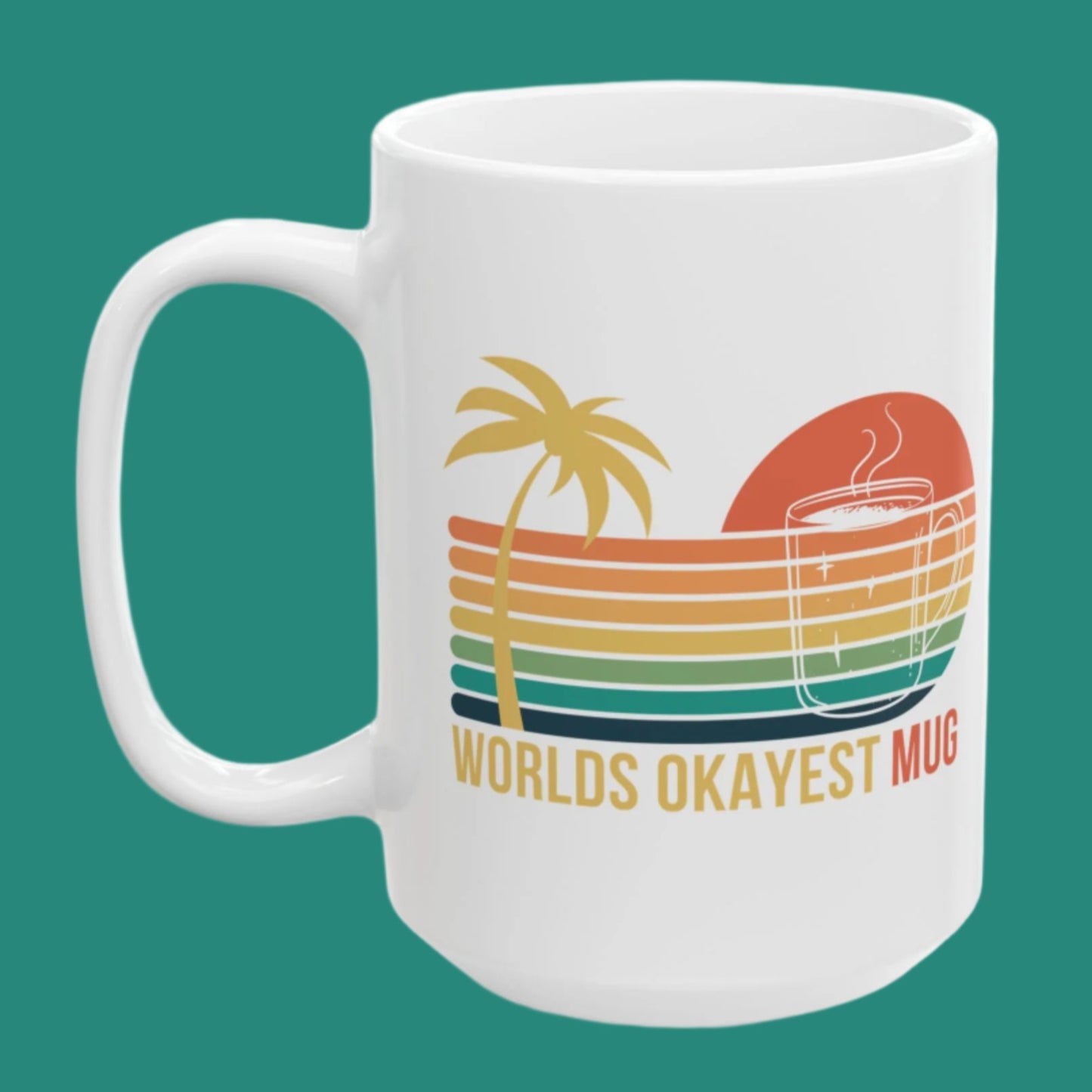 "World's Okayest Mug", For Those That Thirst for Mediocrity Mug - In White