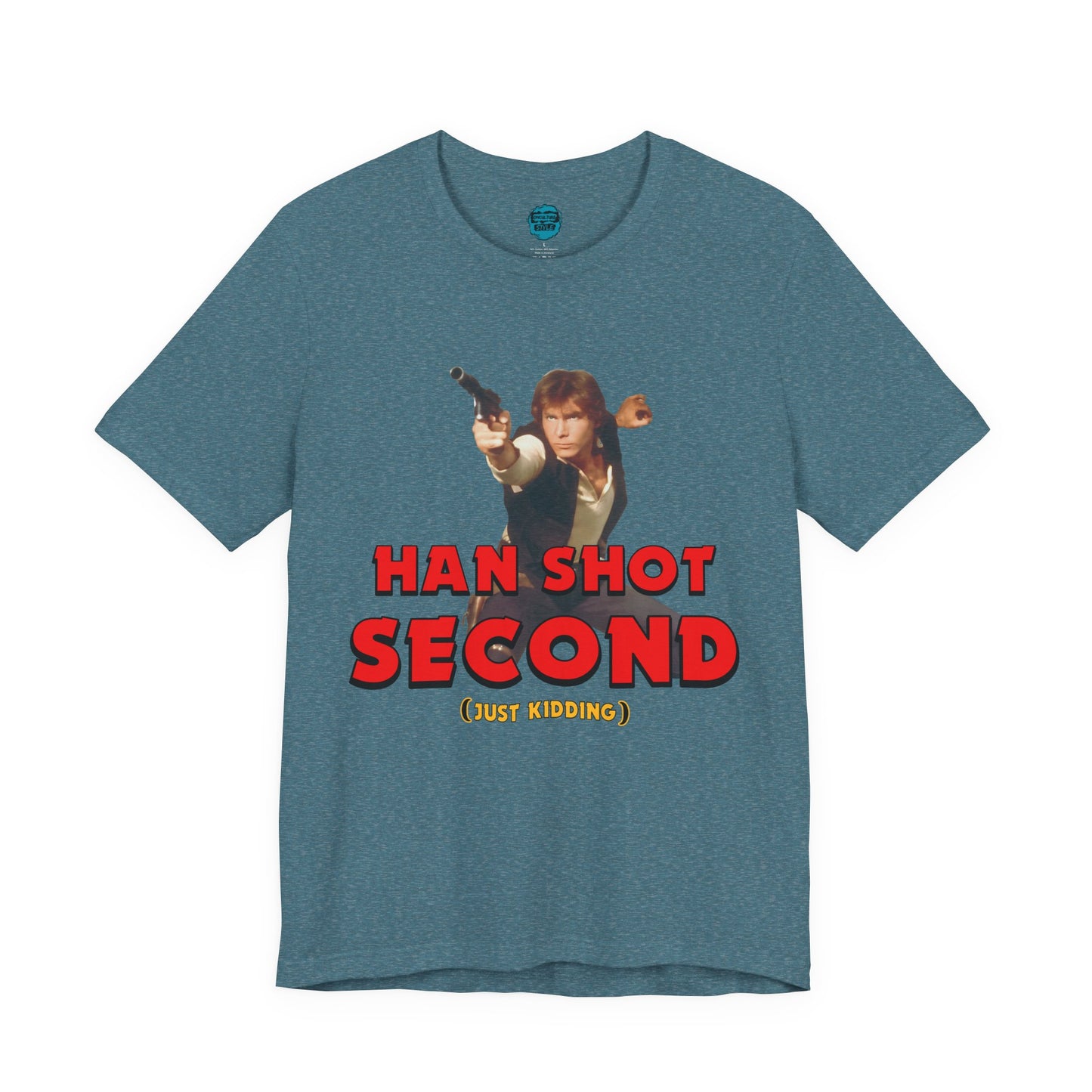 He Shot Second: Just Kidding Nerd Tee | Funny Space Cowboy Fantasy Fandom T-Shirt