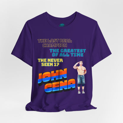 John Cena Tribute T-Shirt – “The Never Seen 17” Legacy Edition— 'The Last Real Champion and The Greatest of All Time'