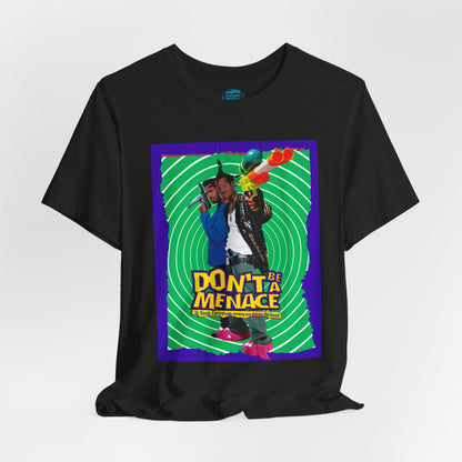 Don’t Be a Menace Tee – 90s Cult Comedy Movie Tribute Shirt