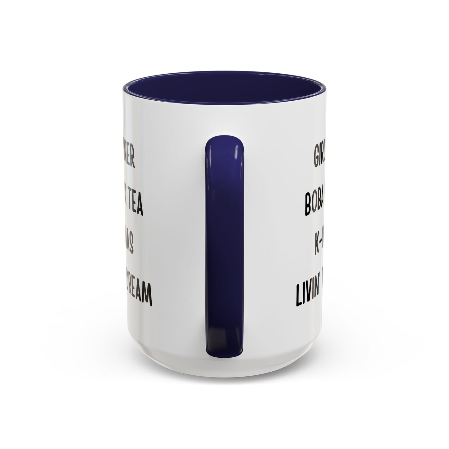 Live The Dream Any Way You Want Mug - In White