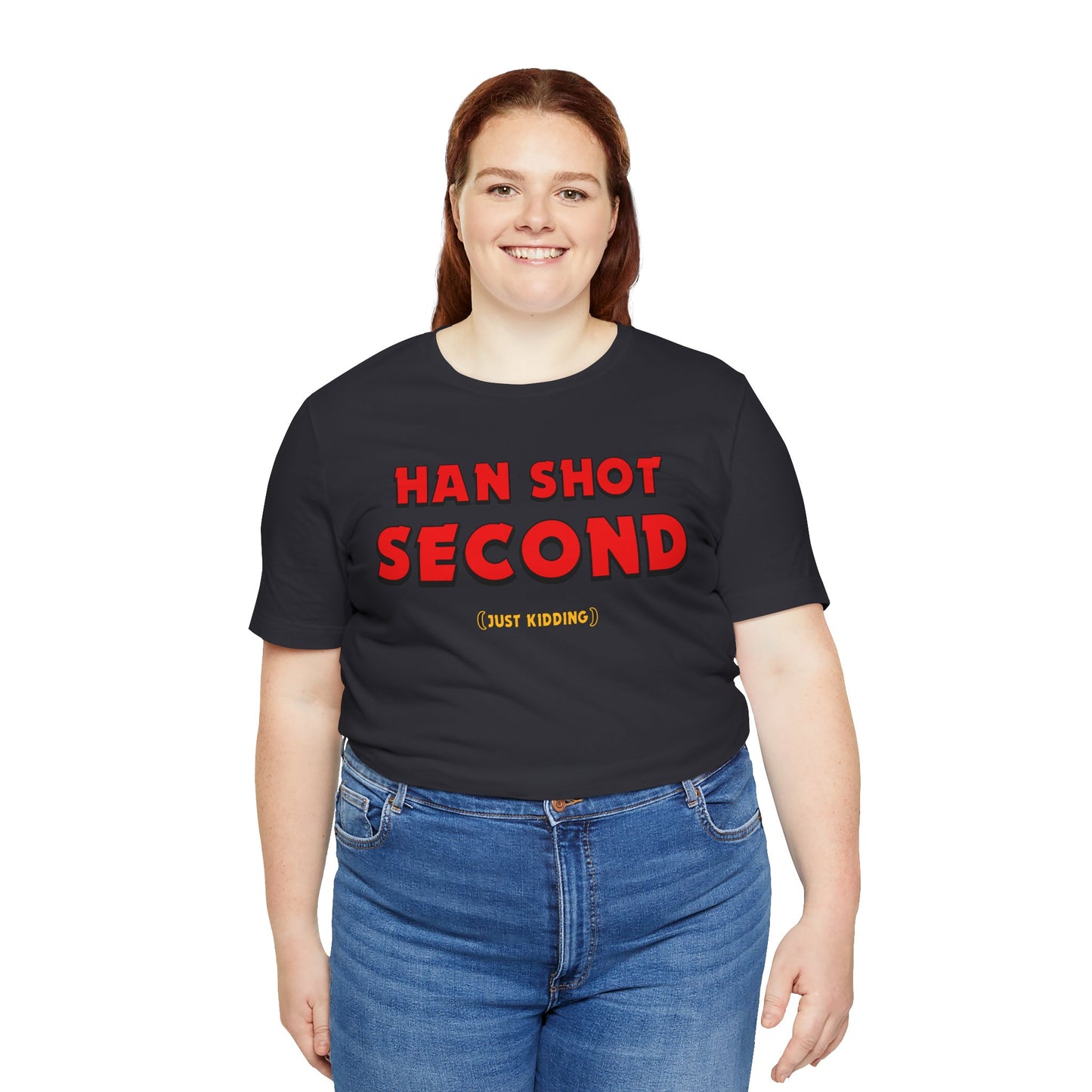 Han Shot Second: Just Kidding Tee – Star Wars Fandom Chaos Edition