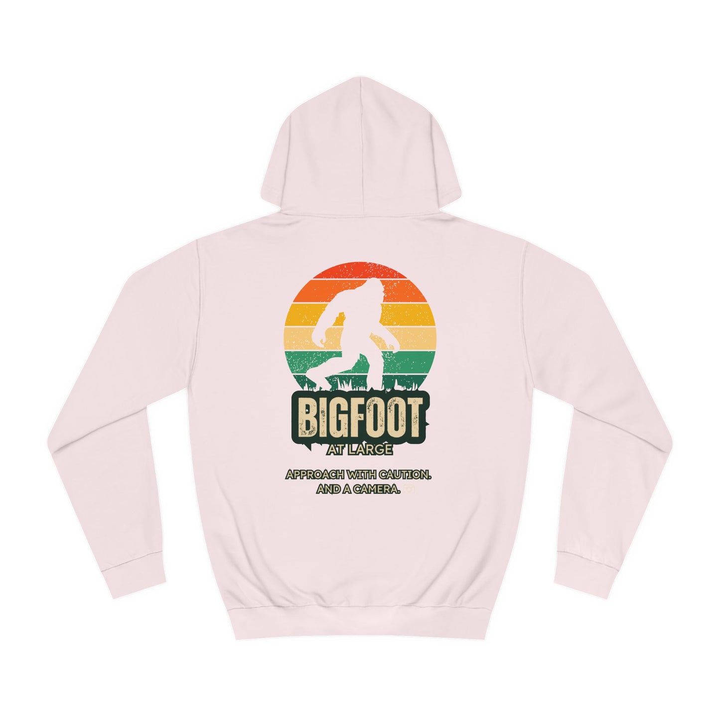 Bigfoot Sighted, Bring Cameras - A Double Sided Hoodie