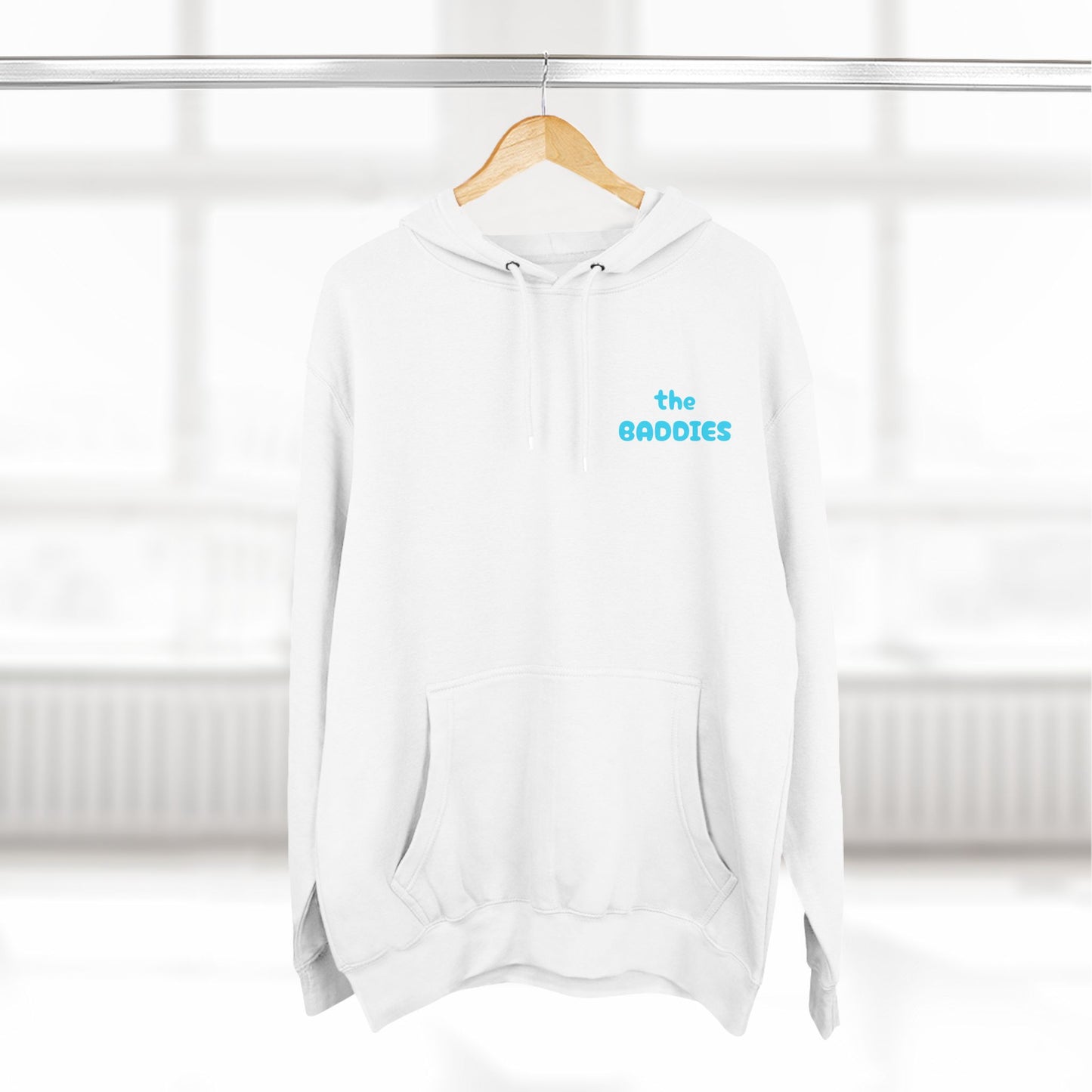 These Baddies Are Running The World - A Double-Sided Hoodie