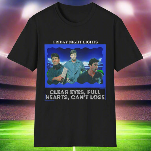 "Clear Eyes, Full Hearts, Can't Lose" Design T-Shirt - Coach Eric Taylor Collage, Friday Night Lights TV Show