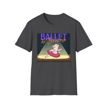 Frenchie Ballet T-Shirt - Cute Dance Humor Tee - Ballet Lover Apparel - Funny French Bulldog Tee