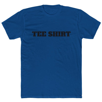 "TEE SHIRT" Funny Minimalist T-Shirt – Ironic Tee for The Sarcastic and Those That Like to State the Obvious