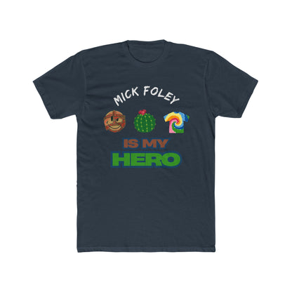 Mick Foley Is My Hero Tee – Tribute to Mankind, Cactus Jack & Dude Love