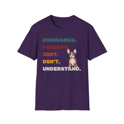Chihuahua Parents Just Don’t Understand Tee – Funny Dog Lover Shirt