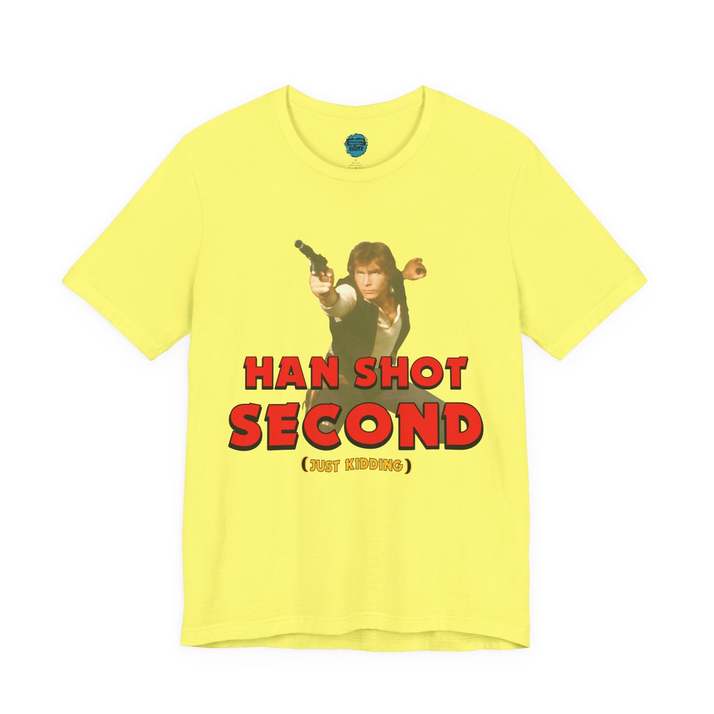 He Shot Second: Just Kidding Nerd Tee | Funny Space Cowboy Fantasy Fandom T-Shirt
