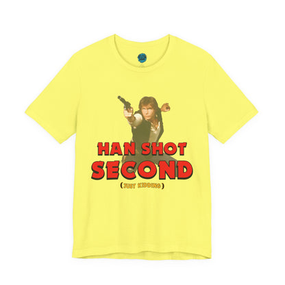 He Shot Second: Just Kidding Nerd Tee | Funny Space Cowboy Fantasy Fandom T-Shirt
