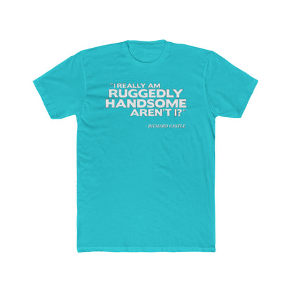 Castle Quote Tee – “Ruggedly Handsome” Edition | Nathan Fillion TV Show Fan T-Shirt