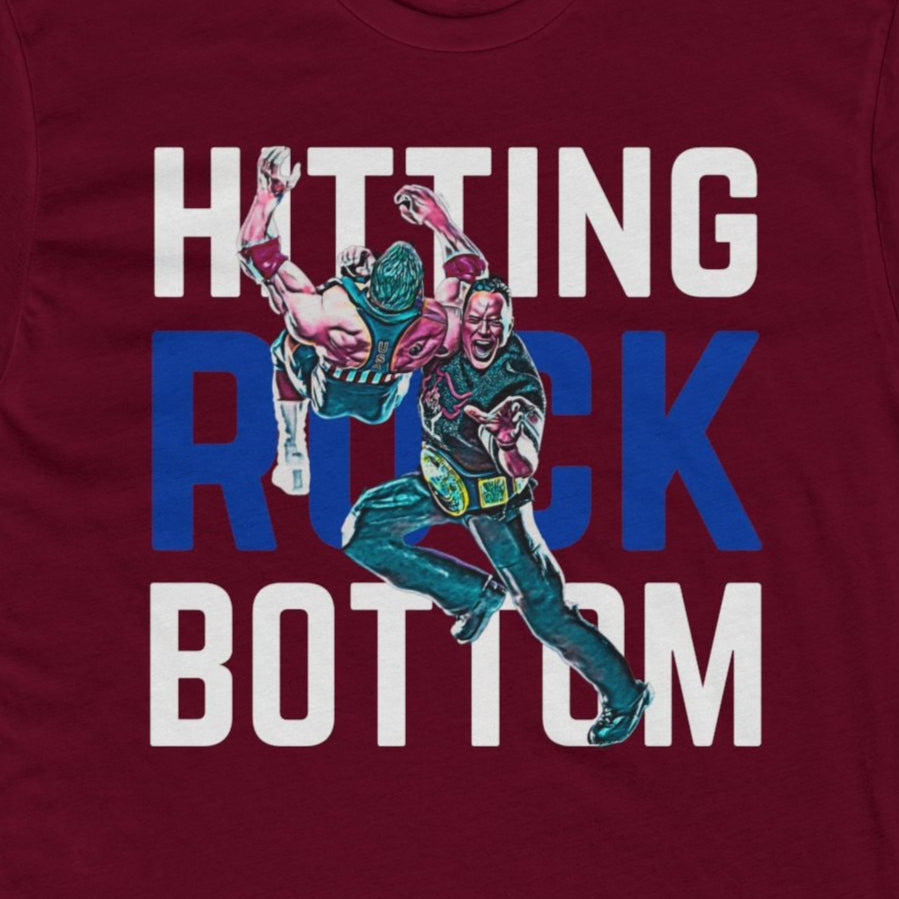 When You Hit The Rock Bottom T-Shirt