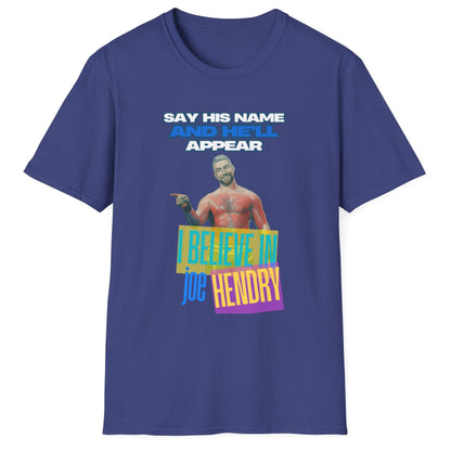 Homage to THE Joe Hendry, Pro Wrestling T-Shirt - Because The One Thing missing from Pro Wrestling is Pop Music!
