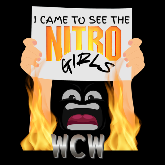 "WCW Nitro Girls" Wrestling T-Shirt – Because Monday Nights Weren't Just About Wrestling