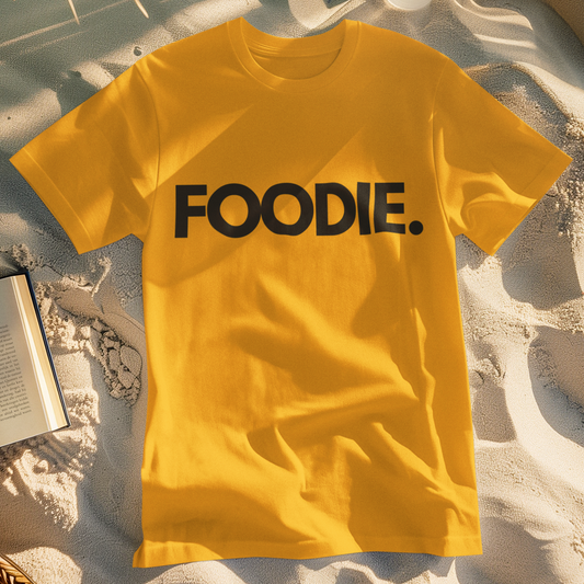 Foodie Unisex T-Shirt, For Food Lovers and Adventurers, Thoughtful and Fun Gift